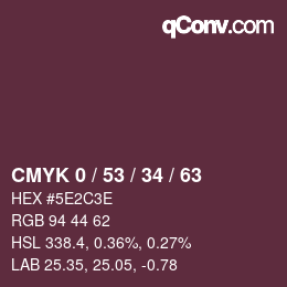 Farbcode: CMYK 0 / 53 / 34 / 63 | qconv.com