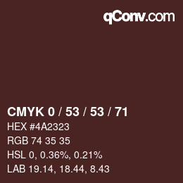 カラーコード: CMYK 0 / 53 / 53 / 71 | qconv.com