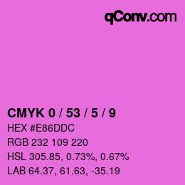 カラーコード: CMYK 0 / 53 / 5 / 9 | qconv.com