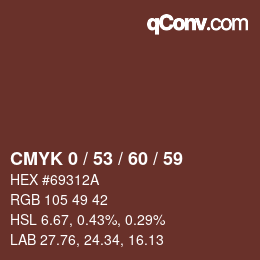 カラーコード: CMYK 0 / 53 / 60 / 59 | qconv.com