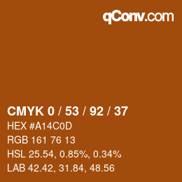 カラーコード: CMYK 0 / 53 / 92 / 37 | qconv.com