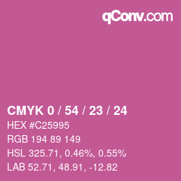 カラーコード: CMYK 0 / 54 / 23 / 24 | qconv.com
