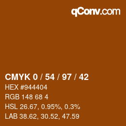 カラーコード: CMYK 0 / 54 / 97 / 42 | qconv.com
