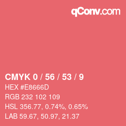 Color code: CMYK 0 / 56 / 53 / 9 | qconv.com