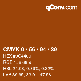 カラーコード: CMYK 0 / 56 / 94 / 39 | qconv.com