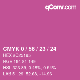 カラーコード: CMYK 0 / 58 / 23 / 24 | qconv.com