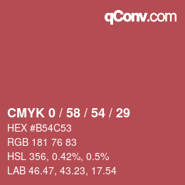 Farbcode: CMYK 0 / 58 / 54 / 29 | qconv.com