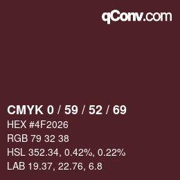 カラーコード: CMYK 0 / 59 / 52 / 69 | qconv.com