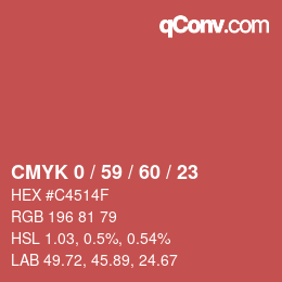 カラーコード: CMYK 0 / 59 / 60 / 23 | qconv.com
