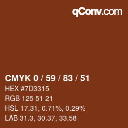 カラーコード: CMYK 0 / 59 / 83 / 51 | qconv.com