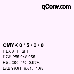 カラーコード: CMYK 0 / 5 / 0 / 0 | qconv.com