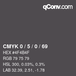 Color code: CMYK 0 / 5 / 0 / 69 | qconv.com