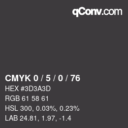 Color code: CMYK 0 / 5 / 0 / 76 | qconv.com