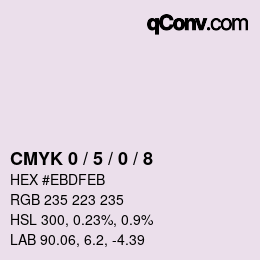 カラーコード: CMYK 0 / 5 / 0 / 8 | qconv.com