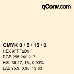 カラーコード: CMYK 0 / 5 / 15 / 0 | qconv.com