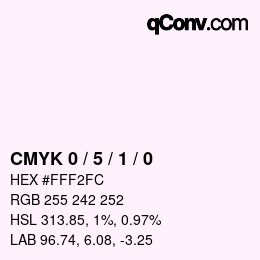 カラーコード: CMYK 0 / 5 / 1 / 0 | qconv.com