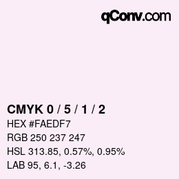 カラーコード: CMYK 0 / 5 / 1 / 2 | qconv.com