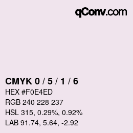 カラーコード: CMYK 0 / 5 / 1 / 6 | qconv.com