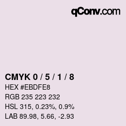 カラーコード: CMYK 0 / 5 / 1 / 8 | qconv.com