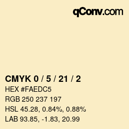 カラーコード: CMYK 0 / 5 / 21 / 2 | qconv.com