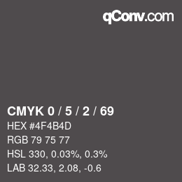 Color code: CMYK 0 / 5 / 2 / 69 | qconv.com