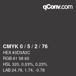 カラーコード: CMYK 0 / 5 / 2 / 76 | qconv.com