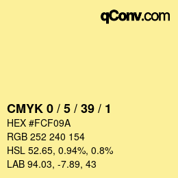 カラーコード: CMYK 0 / 5 / 39 / 1 | qconv.com