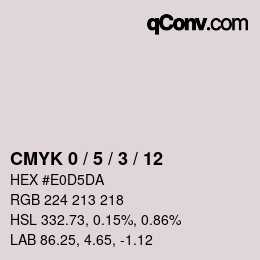 カラーコード: CMYK 0 / 5 / 3 / 12 | qconv.com