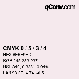 カラーコード: CMYK 0 / 5 / 3 / 4 | qconv.com