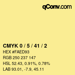 カラーコード: CMYK 0 / 5 / 41 / 2 | qconv.com