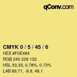 カラーコード: CMYK 0 / 5 / 45 / 6 | qconv.com