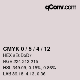 カラーコード: CMYK 0 / 5 / 4 / 12 | qconv.com