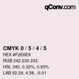 Color code: CMYK 0 / 5 / 4 / 5 | qconv.com
