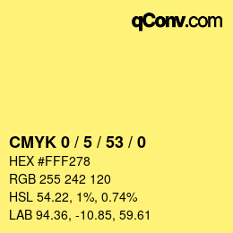 カラーコード: CMYK 0 / 5 / 53 / 0 | qconv.com