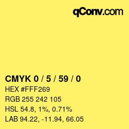 カラーコード: CMYK 0 / 5 / 59 / 0 | qconv.com