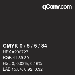 Color code: CMYK 0 / 5 / 5 / 84 | qconv.com