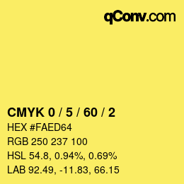 カラーコード: CMYK 0 / 5 / 60 / 2 | qconv.com