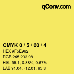 カラーコード: CMYK 0 / 5 / 60 / 4 | qconv.com