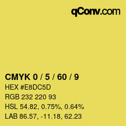 カラーコード: CMYK 0 / 5 / 60 / 9 | qconv.com