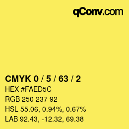 Color code: CMYK 0 / 5 / 63 / 2 | qconv.com