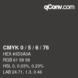 カラーコード: CMYK 0 / 5 / 6 / 76 | qconv.com