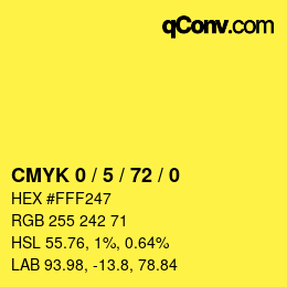 カラーコード: CMYK 0 / 5 / 72 / 0 | qconv.com