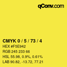 カラーコード: CMYK 0 / 5 / 73 / 4 | qconv.com
