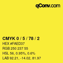 Color code: CMYK 0 / 5 / 78 / 2 | qconv.com