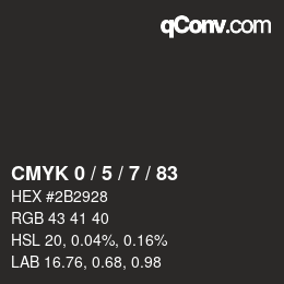 Color code: CMYK 0 / 5 / 7 / 83 | qconv.com