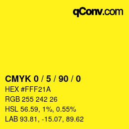 カラーコード: CMYK 0 / 5 / 90 / 0 | qconv.com