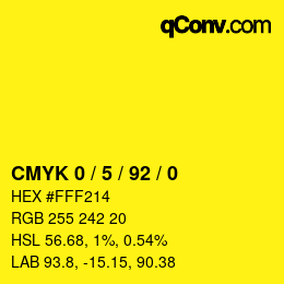 カラーコード: CMYK 0 / 5 / 92 / 0 | qconv.com