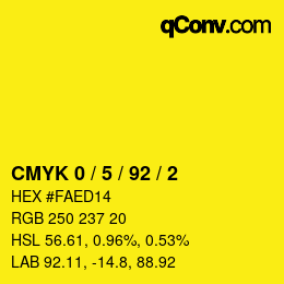 カラーコード: CMYK 0 / 5 / 92 / 2 | qconv.com