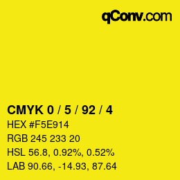 カラーコード: CMYK 0 / 5 / 92 / 4 | qconv.com