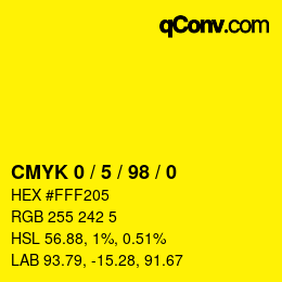 カラーコード: CMYK 0 / 5 / 98 / 0 | qconv.com